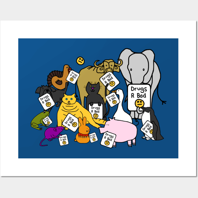 Group of Cute Animals say Drugs Are Bad Wall Art by ellenhenryart